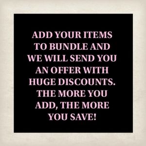 BUNDLE AND SAVE HUGE!